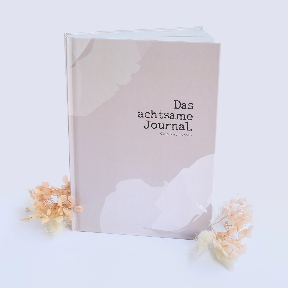 Achtsamkeitsjournal - Dein Begleiter zum Planen und Reflektieren